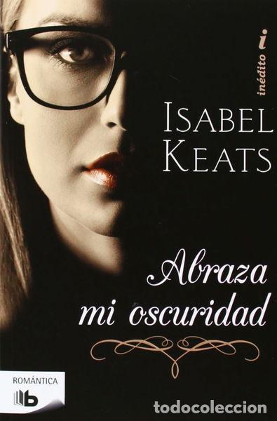 Libros: Abraza mi oscuridad- 9788498729504