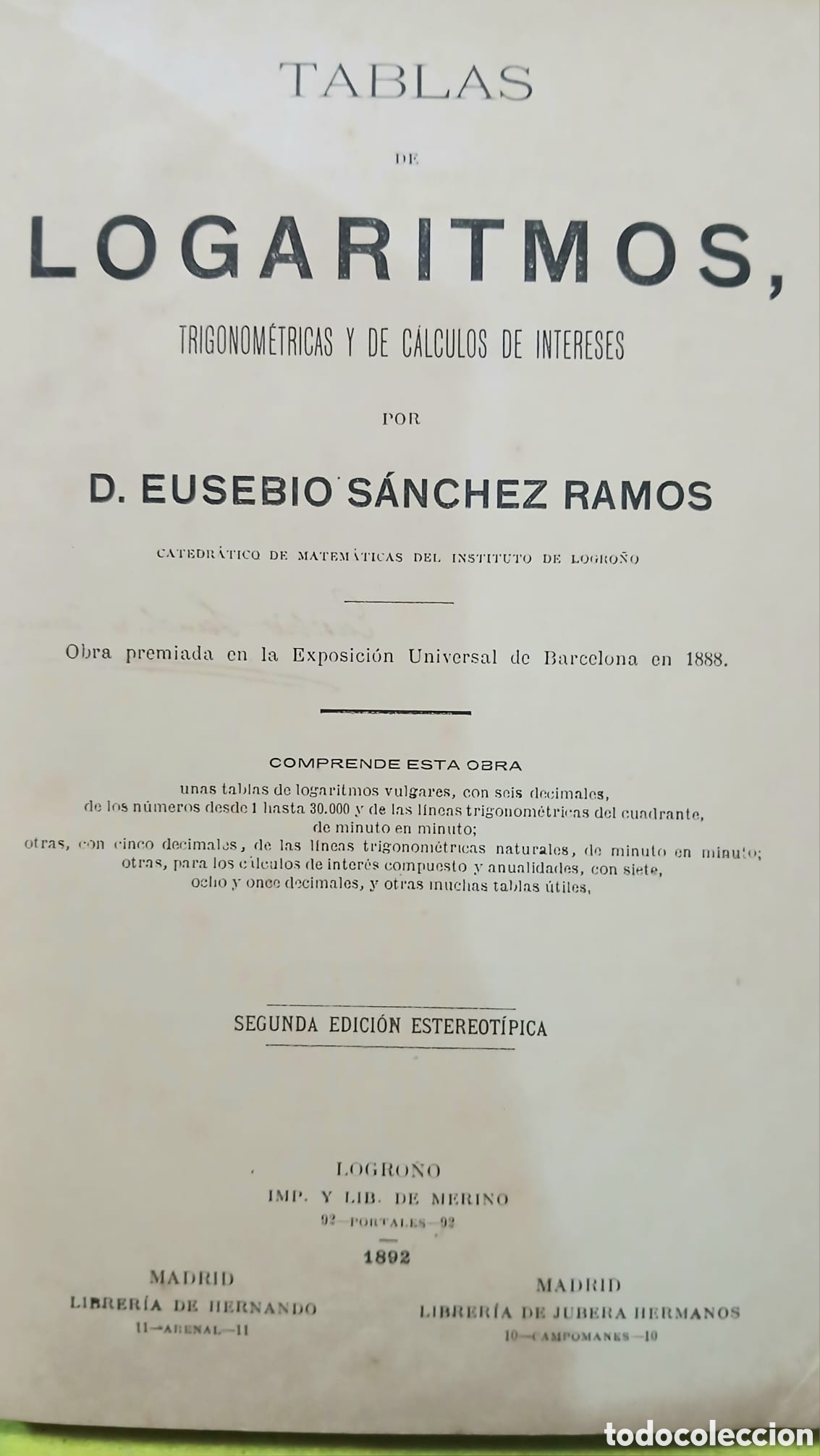 Libros: TABLAS DE LOGARITMOS, TRIGONOMETRICAS Y DE CALCULOS DE INTERESES,POR D. EUSEBIO S&Aacute;NCHEZ RAMOS, con f