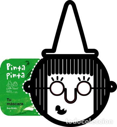 B&uuml;cher: Pinta Pinta. Tu M&aacute;scara. Intr&eacute;pidas- 9788492636815