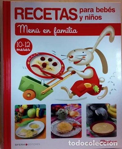 Libros: Recetas para beb&eacute;s y ni&ntilde;os. Men&uacute; en familia- 9788493382780