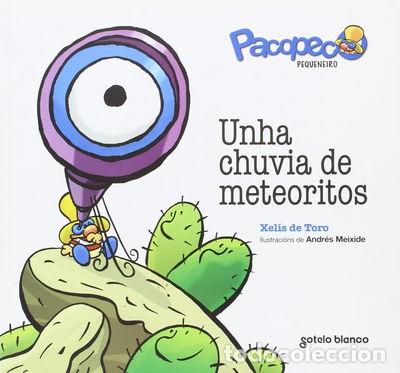Libros: Pacopeco pequeneiro-unha chuvia de meteoritos- 9788478245550