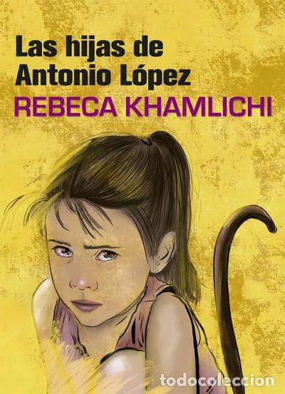 Libros: Las hijas de Antonio L&oacute;pez- 9788416670482 - Foto 1