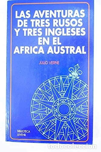 Libros: Aventuras de tres rusos y tres ingleses en el &Aacute;frica austral- 9788475832968