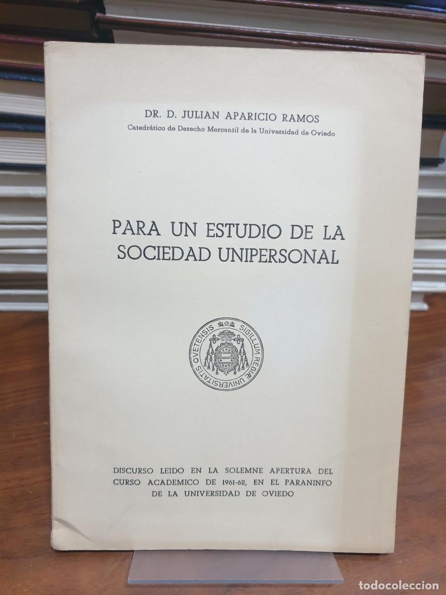 Libri di seconda mano: Para un estudio de la sociedad unipersonal Juli&aacute;n Aparicio Ramos