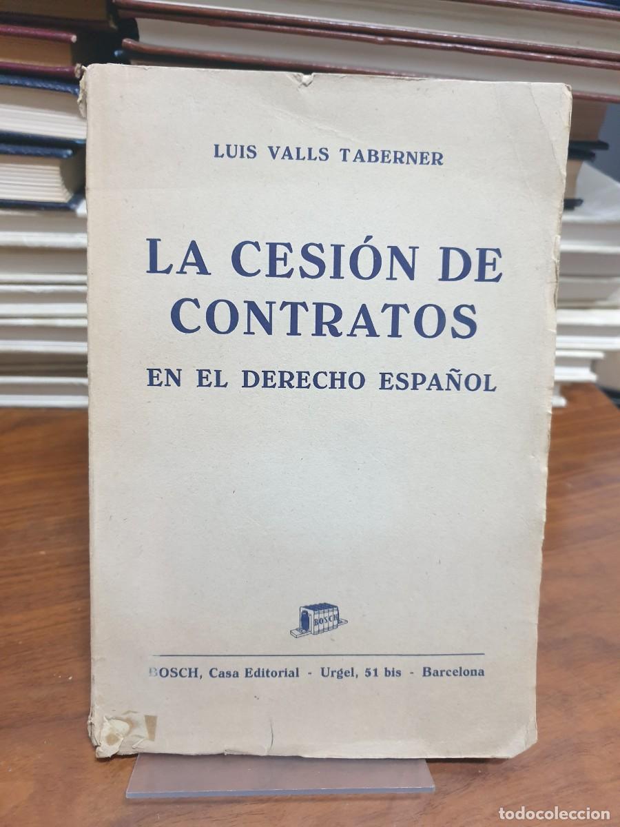 Libros: La cesi&oacute;n de contratos en el Derecho Espa&ntilde;ol Luis Valls Taberner