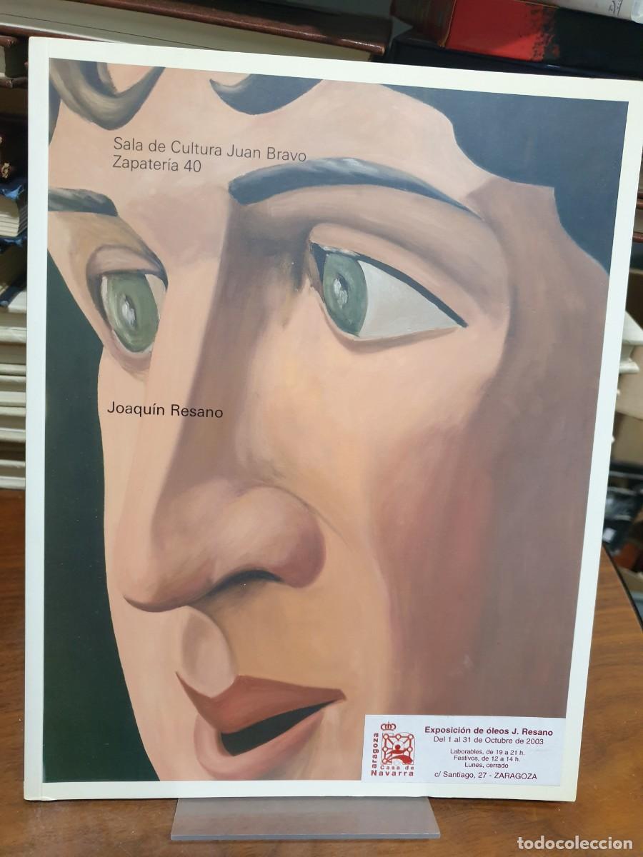 Livros em segunda m&atilde;o: Joaqu&iacute;n Resano (Cat&aacute;logo de exposici&oacute;n) Joaqu&iacute;n Resano Sala de Cultura Juan Bravo