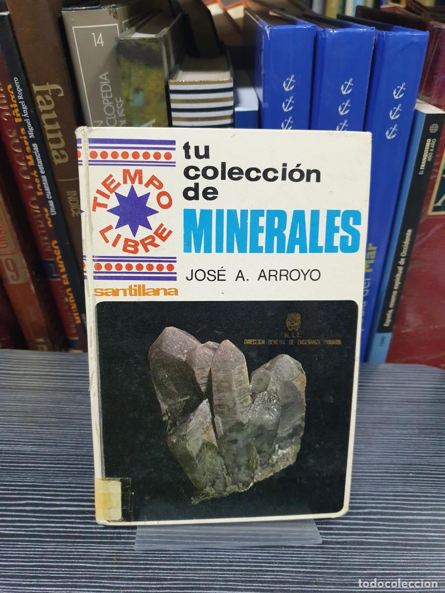 Livros em segunda m&atilde;o: Tu colecci&oacute;n de minerales Jos&eacute; A. Arroyo Santillana
