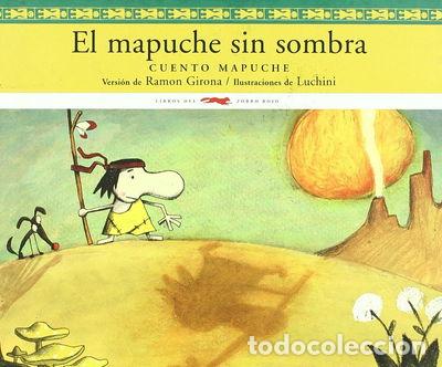 Libros: El mapuche sin sombra- 9788492412297 - Foto 1