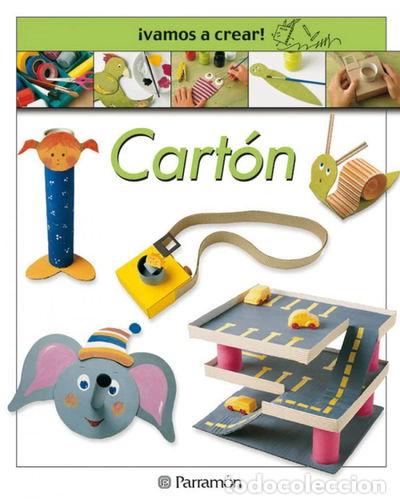 Livres: &iexcl;Vamos a crear! Cart&oacute;n- 9788434222700