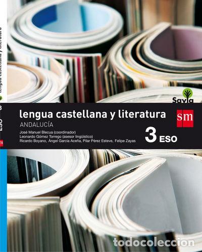 Libri di seconda mano: Lengua castellana y literatura. 3 ESO. Savia. Andaluc&iacute;a- 9788467586251