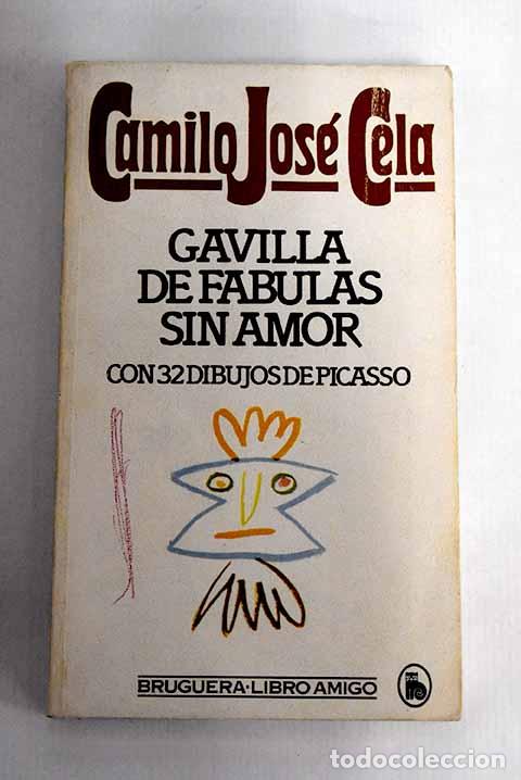 Libros: Gavilla de f&aacute;bulas sin amor.- Cela, Camilo Jos&eacute;