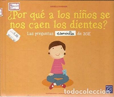Libri di seconda mano: &iquest;Por qu&eacute; a los ni&ntilde;os se nos caen los dientes?- 9788448815271