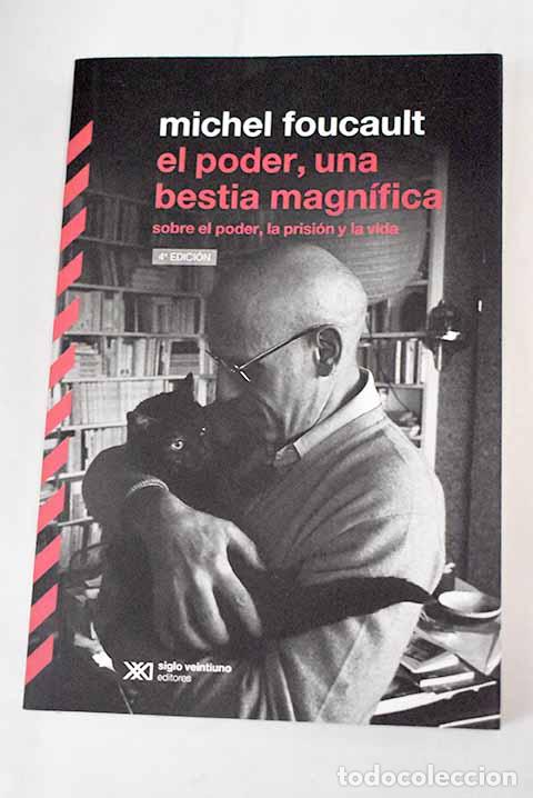 Libros: El poder, una bestia magnifica: sobre el poder, la prisi&oacute;n y la vida.- Foucault, Michel - Foto 1