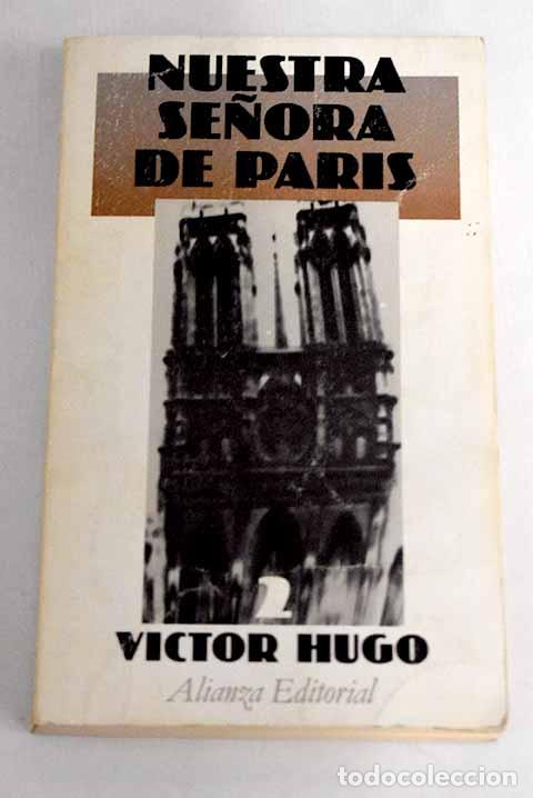 Libros: Nuestra Se&ntilde;ora de Par&iacute;s, Tomo II.- Hugo, Victor