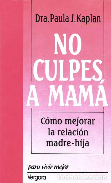 Libros: No culpes a mam&aacute;- 9789501510508 - Foto 1