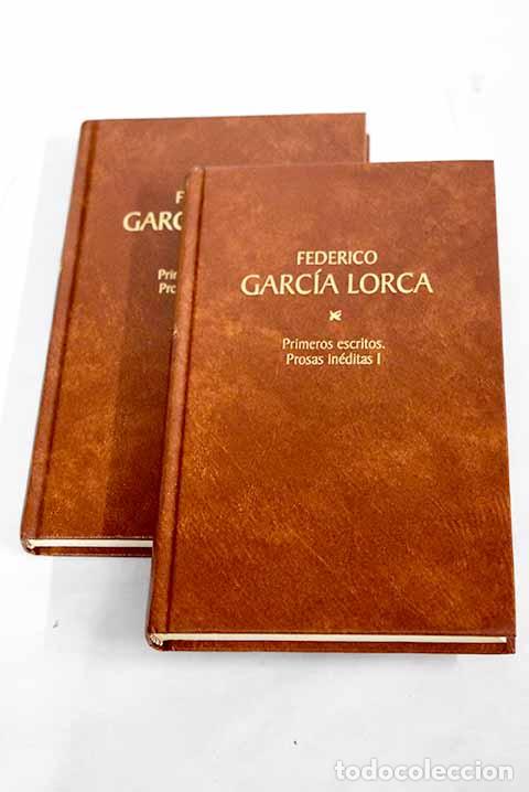 Libros: Primeros escritos ; Prosas ineditas.- Garc&iacute;a Lorca, Federico
