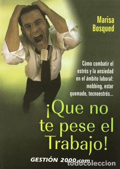 B&uuml;cher: &iexcl;Que no te pese el trabajo!- 9788480885584