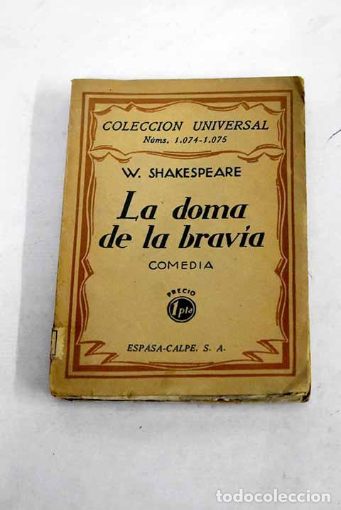 Libros: La doma de la brav&iacute;a: comedia.- Shakespeare, William