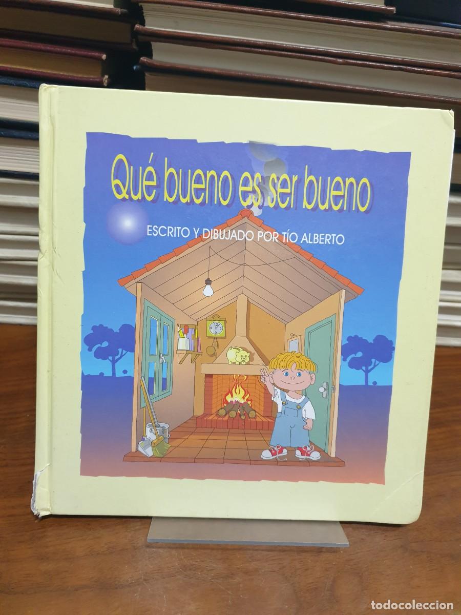 Libros: Qu&eacute; bueno es ser bueno T&iacute;o Alberto