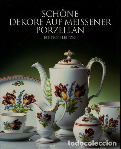 Libros: Sch&ouml;ne Dekore auf Meissener Porzellan- 9783361005297