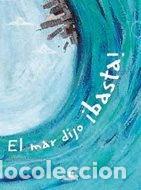 Libros: El mar dijo &iexcl;basta!- 9788424621483 - Foto 1