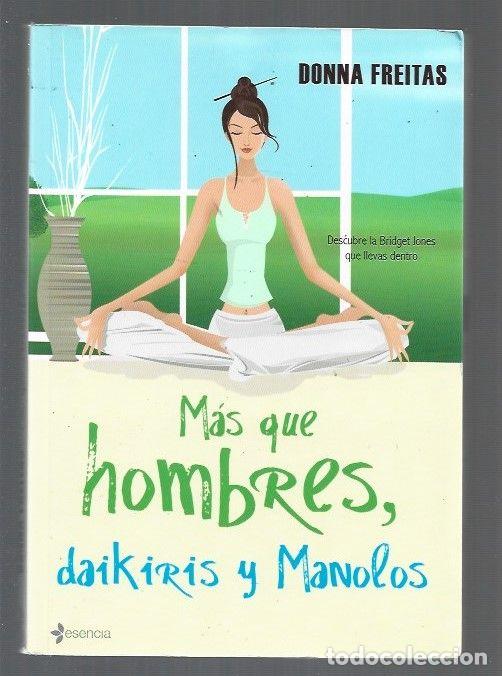 Libros: MAS QUE HOMBRES, DAIKIRIS Y MANOLOS - FREITAS, DONNA - Foto 1