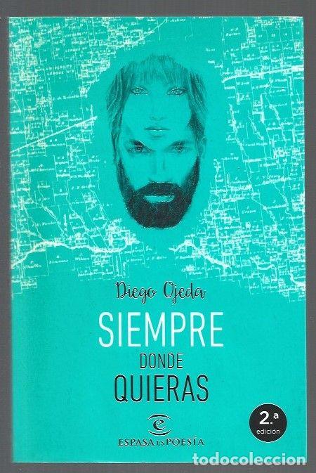 Libros: SIEMPRE DONDE QUIERAS - OJEDA, DIEGO - Foto 1