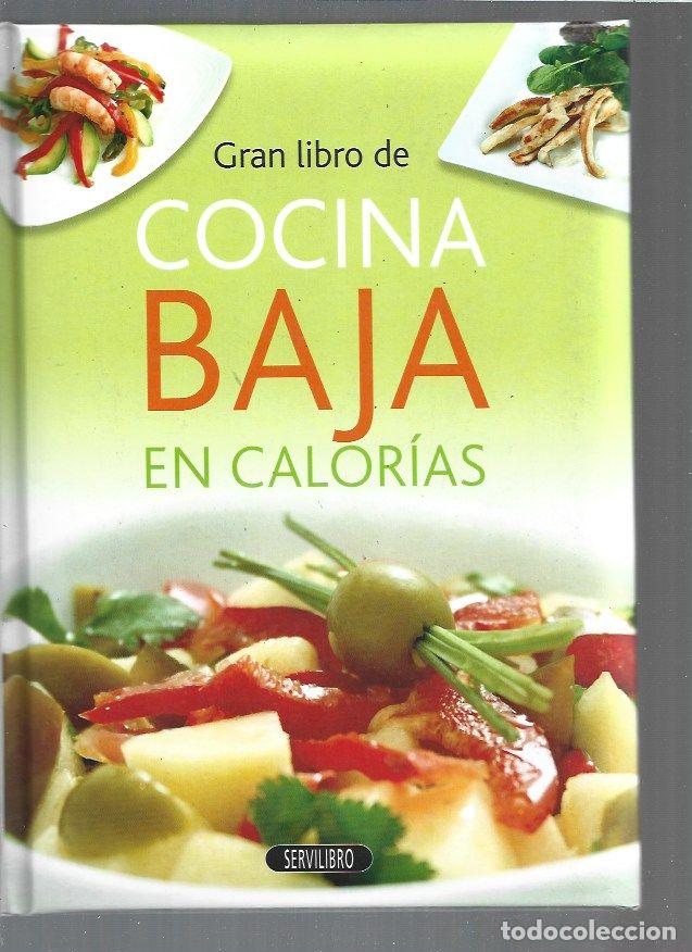 Libros: GRAN LIBRO DE COCINA BAJA EN CALORIAS - DOBLADO, ANA (EDITORA) - Foto 1
