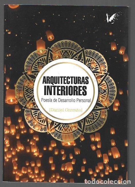 Libri di seconda mano: ARQUITECTURAS INTERIORES. POESIA DE DESARROLLO PERSONAL - CERRATO, DANIEL