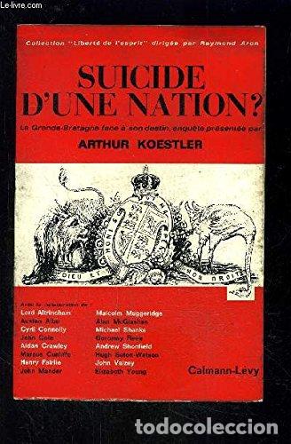 Libros: Suicide d'une nation. La Grande-Bretagne face &agrave; son destin Koestler, Arthur and Tr&egrave;ves, E - Koestler