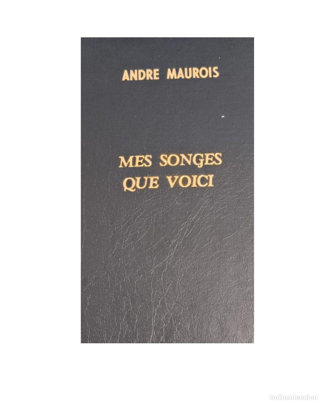 Libros: Mes Songes Que Voici - Andre Maurois