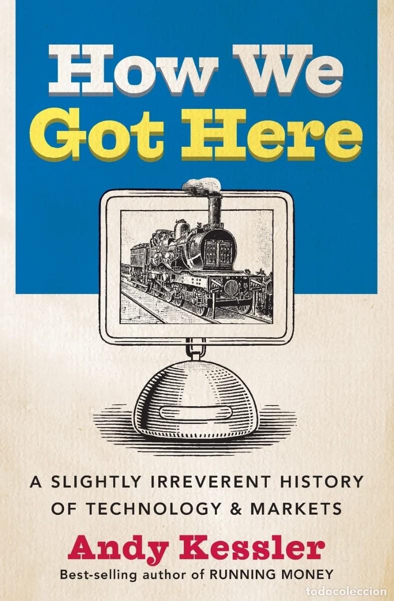 Libros: HOW WE GOT HERE - ANDY KESSLER - Foto 1