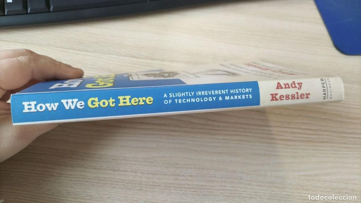 Libros: HOW WE GOT HERE - ANDY KESSLER - Foto 3