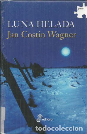 Libros: LUNA HELADA - COSTIN WAGNER,IAN - Foto 2