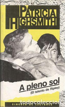 Libros: A PLENO SOL (EL TALENTO DE RIPLEY) - HIGSMITH, PATRICIA - Foto 2