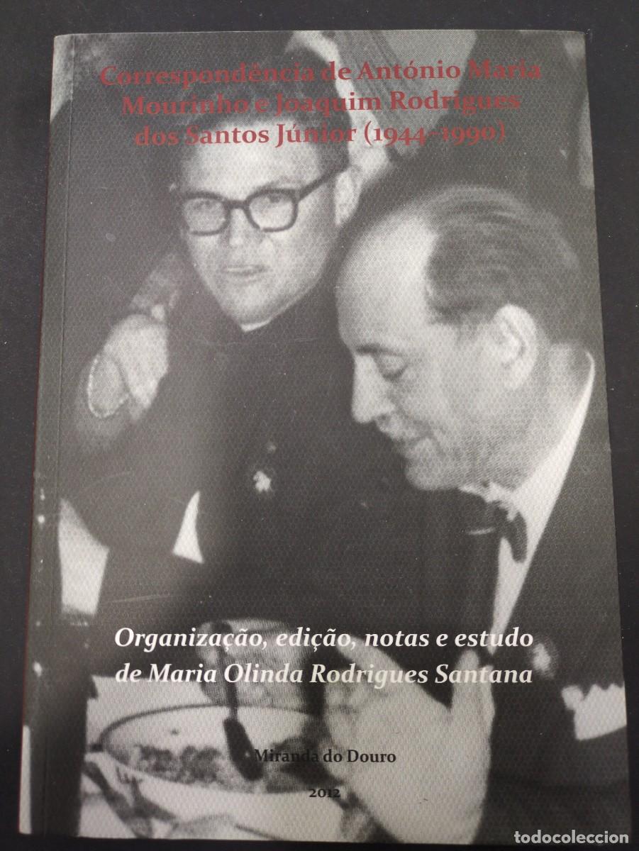 B&uuml;cher: Correspond&ecirc;ncia de Ant&oacute;nio Maria Mourinho e Joaquim Rodrigues dos Santos J&uacute;nior (1944-1990)