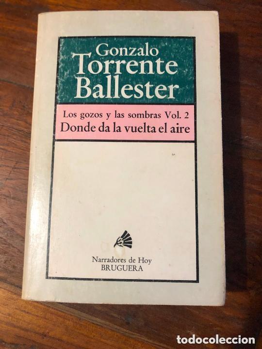 Libros: Los gozos y las sombras - Vol. 2 - Donde da la vuelta el aire - Foto 1