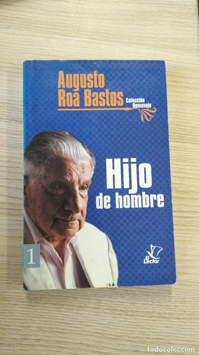 Libros: HIJO DE HOMBRE - AUGUSTO ROA BASTOS - Foto 1