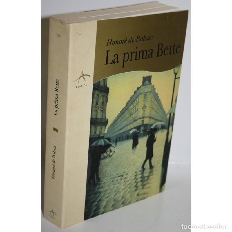 Libros: LA PRIMA BETTE - BALZAC, Honor&eacute; de - Foto 1