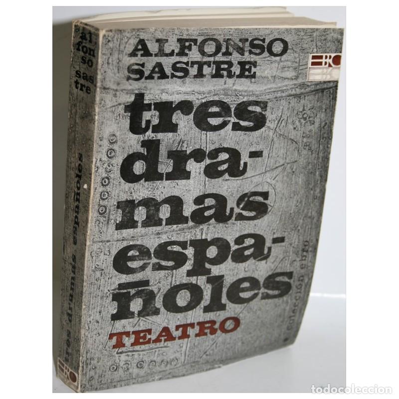 Libros: TRES DRAMAS ESPA&Ntilde;OLES - SASTRE, Alfonso - Foto 1