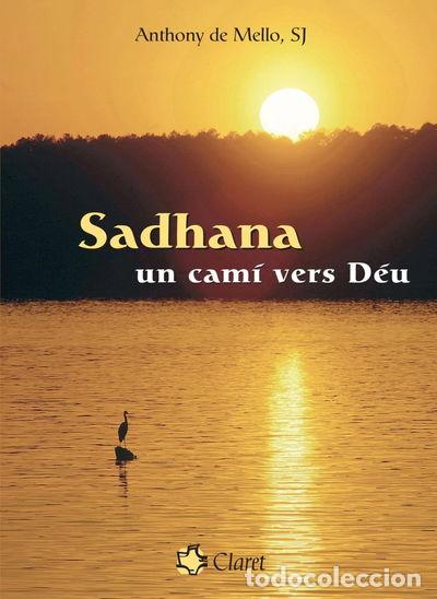 Libri di seconda mano: Sadhana. Un cam&iacute; vers D&eacute;u- 9788482977904