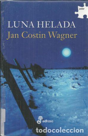 Libros: LUNA HELADA - COSTIN WAGNER,IAN - Foto 1
