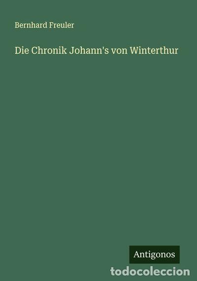 Libri di seconda mano: Die Chronik Johann's von Winterthur- 9783386150712
