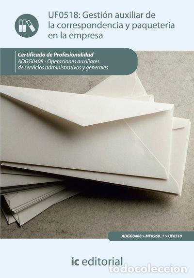 Libri di seconda mano: Gesti&oacute;n auxiliar de la correspondencia y paqueter&iacute;a en la empresa- 9788415792499