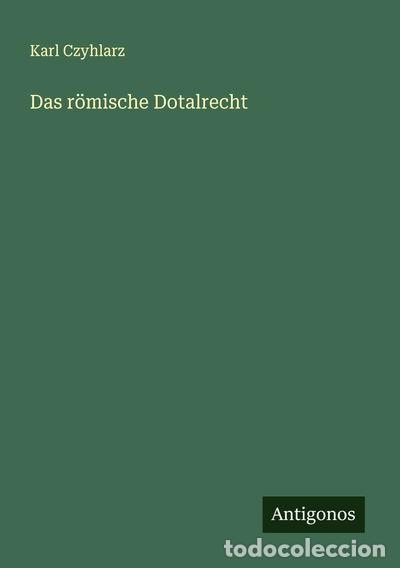 B&uuml;cher: Das r&ouml;mische Dotalrecht- 9783386137645
