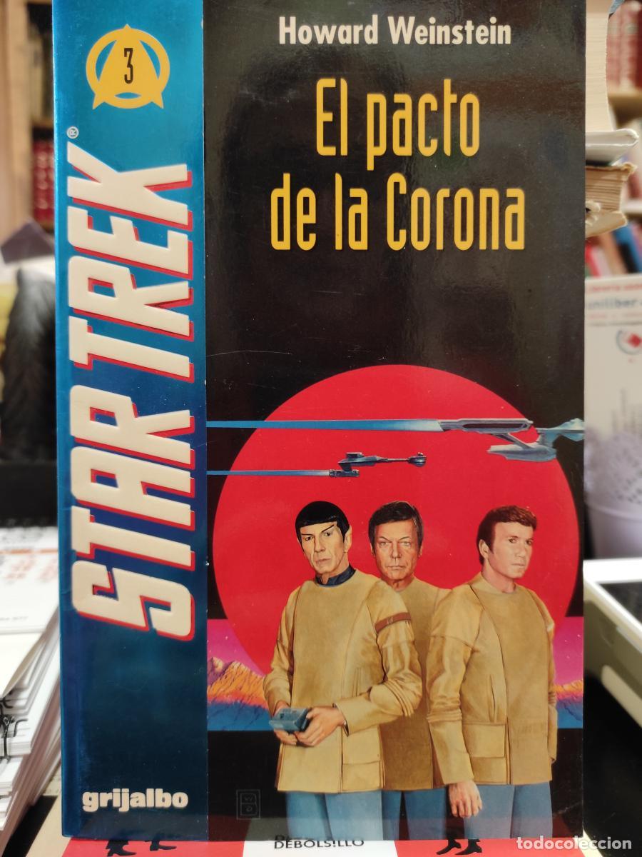 Libros: STAR TREK 3. EL PACTO DE LA CORONA - WEINSTEIN, HOWARD - Foto 1