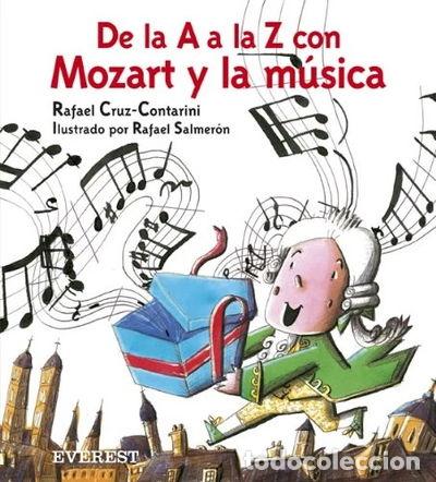 Libros: De la A a la Z con Mozart y la m&uacute;sica- 9788424113070