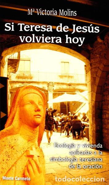 Libros: Si Teresa de Jes&uacute;s volviera hoy- 9788483535370