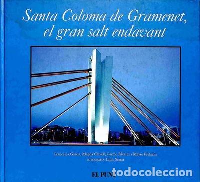 Libri di seconda mano: Santa Coloma de Gramenet, Un Gran Salt Endavant- 9788489392557