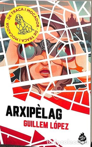 Livres: ARXIP&Egrave;LAG - L&Ograve;PEZ, GUILLEM - MAI MES - 2023